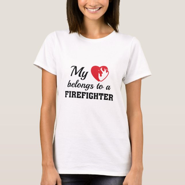 Heart Belongs Firefighter T-Shirt (Front)