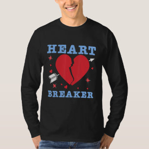 Heart Breaker Love Valentines Day T-Shirt