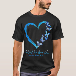 Heart Butterfly  In April We Wear Blue 40th birthd T-Shirt