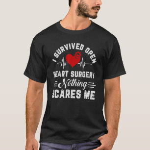 Heart Bypass I Survived Open Heart Surgery Nothing T-Shirt