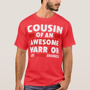 Heart Disease Awareness Cousin of a Warrior T-Shirt