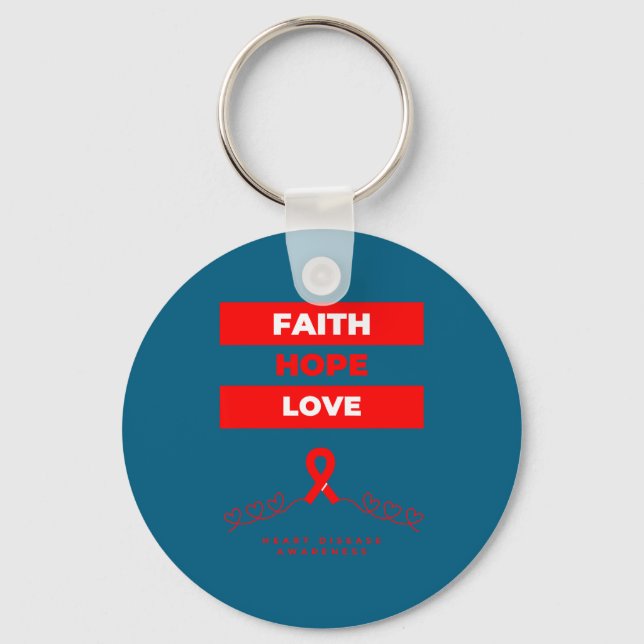 Heart Disease Awareness Faith Hope Love Design  Keychain (Front)