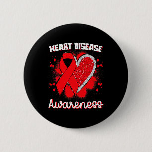 Heart Disease Awareness I Wear Red To Fight Heart 2 Inch Round Button