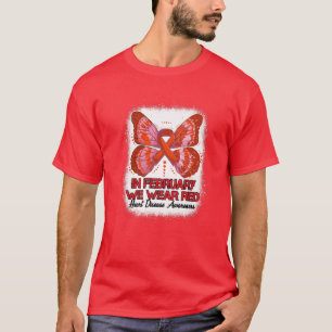 Heart Disease Awareness In February We Wear Red Bu T-Shirt