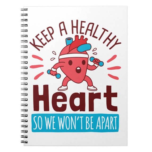 Heart Disease Awareness Keep a Healthy Heart Notebook (Front)