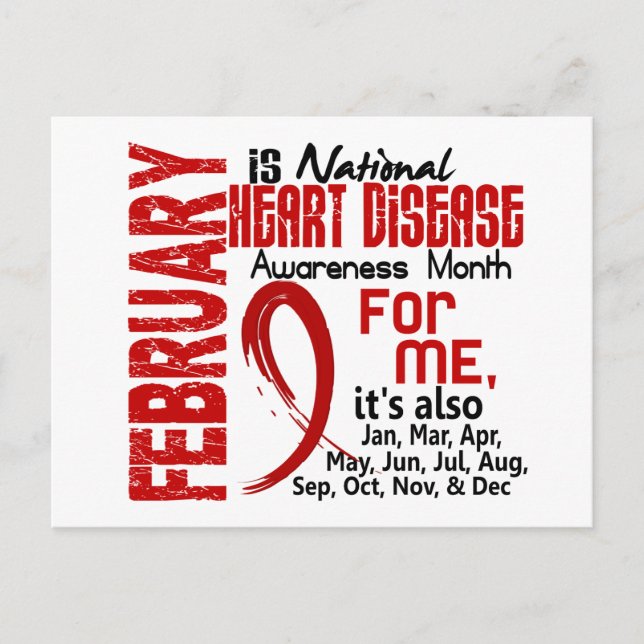 Heart Disease Awareness Month Every Month For ME Postcard (Front)