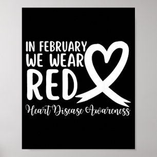 Heart Disease Awareness Supporting In February We Poster