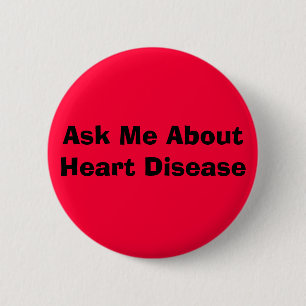"HEART DISEASE" Buttons