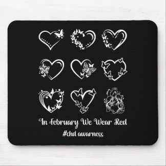 Heart Disease Chd Awareness Month Women Men Kids H Mouse Pad