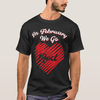 Heart Disease February Wear Red Heart Disease Awar T-Shirt