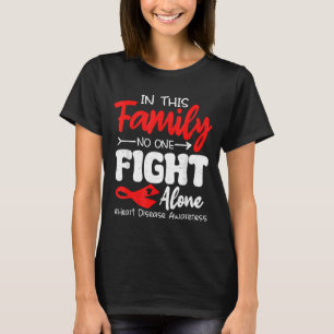 Heart Health Heart Disease Awareness Chd Family Su T-Shirt
