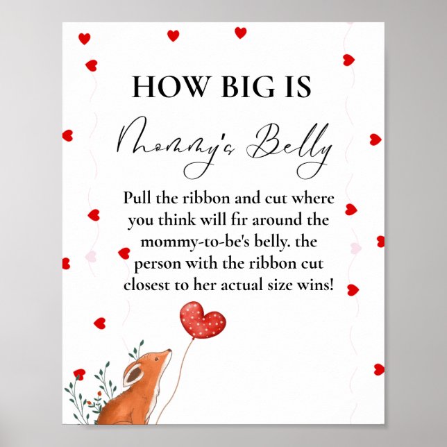 Heart How Big is mommy's belly Baby Shower  Poster (Front)