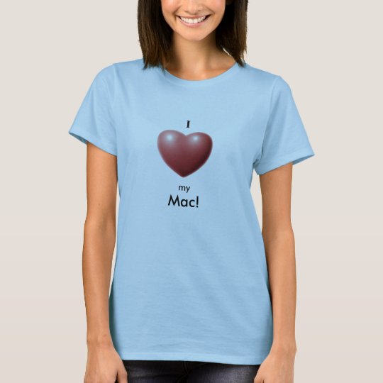 Heart, I, my, Mac! T-Shirt