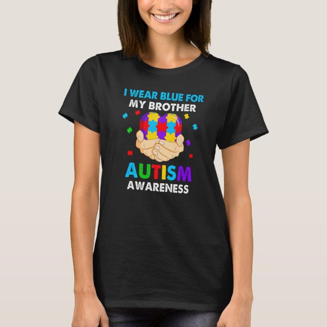 Heart I Wear Blue For My Brother Autism Awareness  T-Shirt (Front)