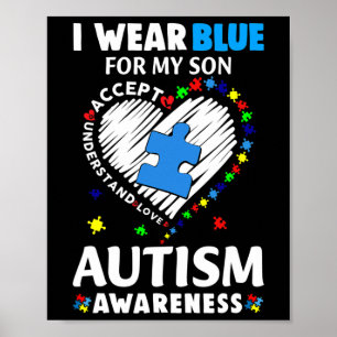 Heart I Wear Blue For My Son Autism Awareness Mont Poster