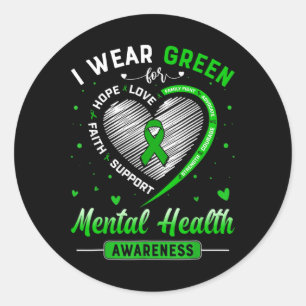 Heart I Wear Green For Mental Health Awareness Mon Classic Round Sticker