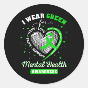 Heart I Wear Green For Mental Health Awareness Mon Classic Round Sticker