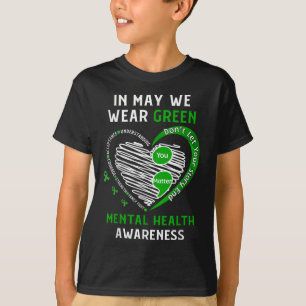 Heart I Wear Green For Mental Health Awareness Mon T-Shirt