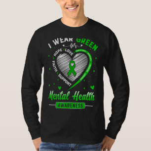 Heart I Wear Green For Mental Health Awareness Mon T-Shirt