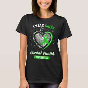 Heart I Wear Green For Mental Health Awareness Mon T-Shirt