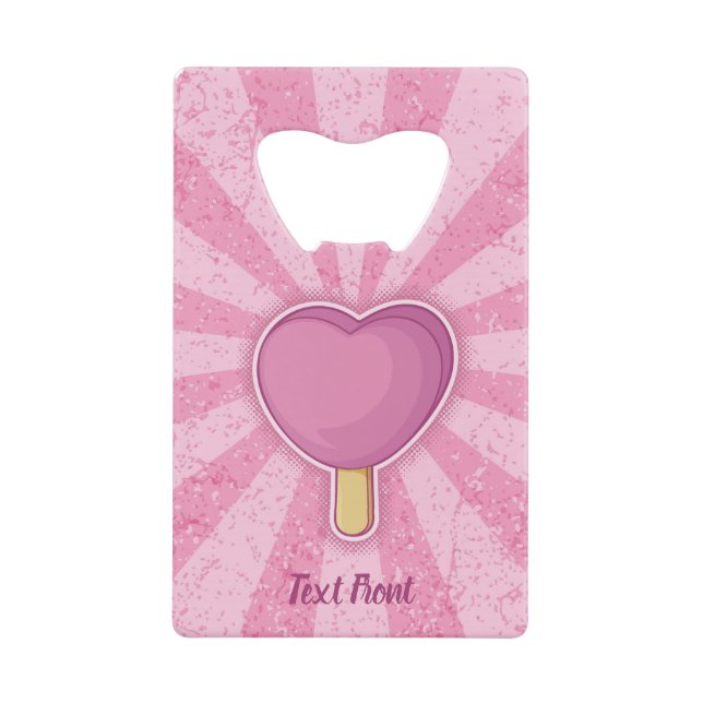 Heart Ice Cream Stick Credit Card Bottle Opener (Front)