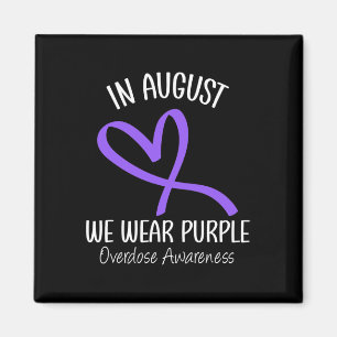 Heart In August We Wear Purple Overdose Awareness  Magnet