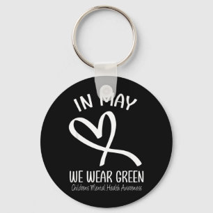 Heart In May Wear Green Childrens Mental Health Keychain