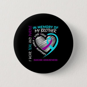 Heart In Memory Of My Brother Suicide Awareness Pr 2 Inch Round Button