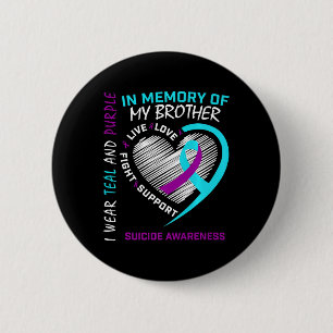 Heart In Memory Of My Brother Suicide Awareness Pr 2 Inch Round Button