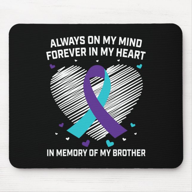 Heart In Memory Of My Brother Suicide Awareness Pr Mouse Pad (Front)