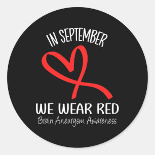 Heart In September We Wear Red Brain Aneurysm Awar Classic Round Sticker