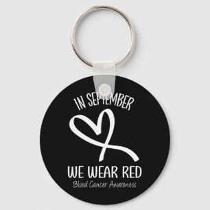 Heart In September Wear Red Blood Cancer Awareness Keychain
