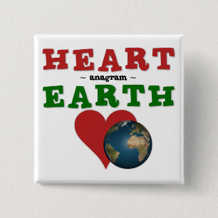 Heart is anagram for Earth 2 Inch Square Button