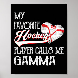 Heart Love Cute Favorite Hockey Player Calls Me Ga Poster