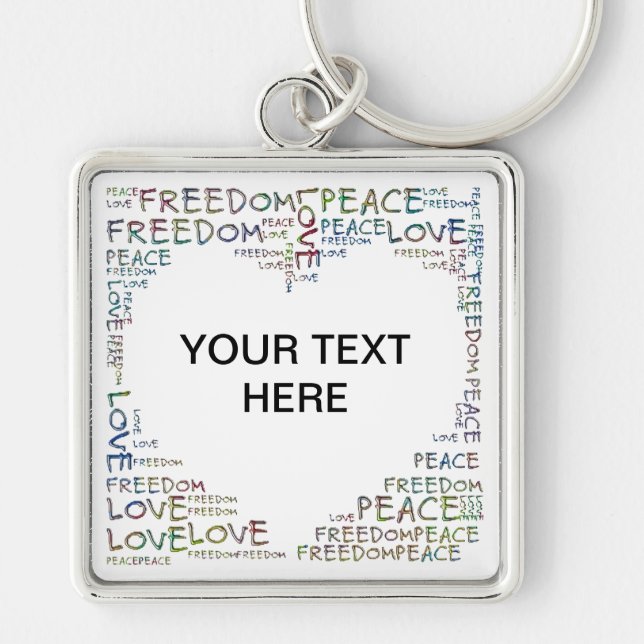 HEART - Love Peace Freedom + your text Keychain (Front)