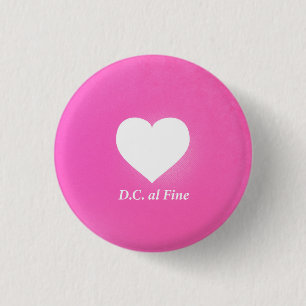 Heart Music Notation Love Language: D.C. al Fine 1 Inch Round Button