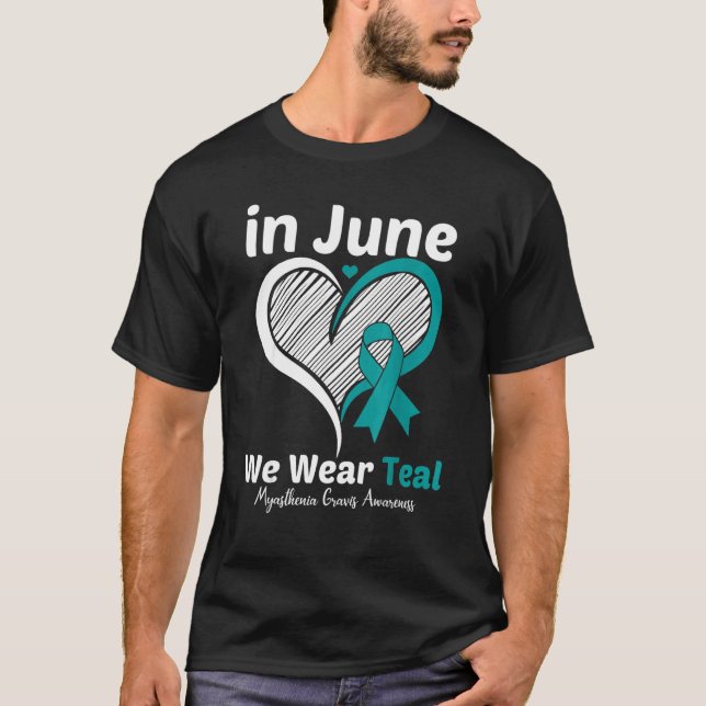 Heart Myasthenia Gravis Awareness Warrior Teal Rib T-Shirt (Front)