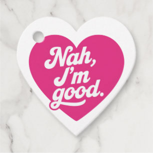 Heart Nah Im Good Anti Valentines Day Single Aware Favour Tags