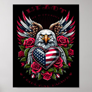 Heart of a Patriot Eagle Roses Pride and Honour Poster