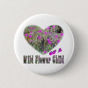 Heart of a Wild Flower Child 2 Inch Round Button