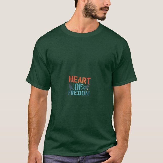Heart of Freedom T-Shirt (Front)
