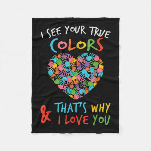 Heart Of Hands I See Your True Colours Thats Why I Fleece Blanket