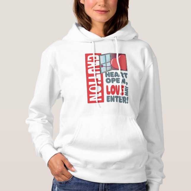 Heart open, love may enter (Valentine's Day) Hoodie (Front)