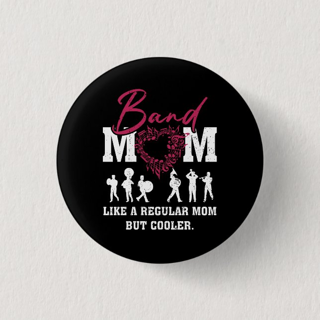 Heart Proud Marching Band Mom Like A Regular Mom B 1 Inch Round Button (Front)