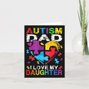 Heart Puzzle Autism Dad I Love My Daughter Autism  Card