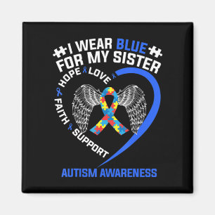Heart Ribbon I Wear Blue For My Sister Autism Awar Magnet