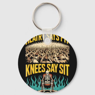 Heart says pit knees say sit funny metal saying He Keychain