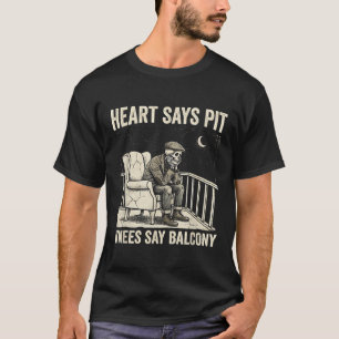 Heart Says T Knees Say Balcony Funny Old Men Music T-Shirt