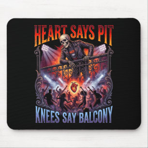 Heart Says T Knees Say Balcony Funny Old Skeleton  Mouse Pad