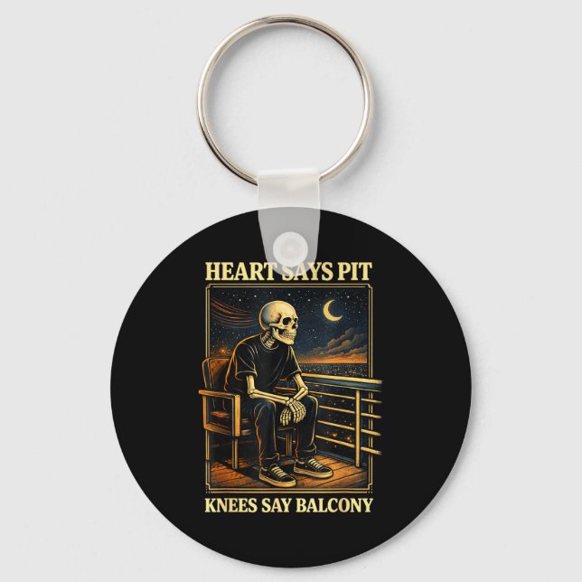 Heart Says T Knees Say Balcony  Keychain (Front)